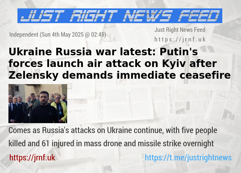 Ukraine—Russia war latest: Putin’s forces launch air attack on Kyiv after Zelensky demands immediate ceasefire