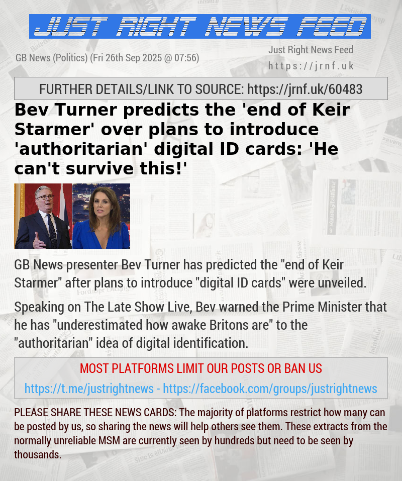Bev Turner predicts the ’end of Keir Starmer’ over plans to introduce ’authoritarian’ digital ID cards: ’He can’t survive this!’