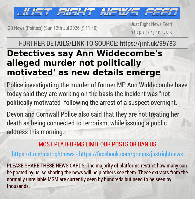 Detectives say Ann Widdecombe’s alleged murder ‘not politically motivated’ as new details emerge