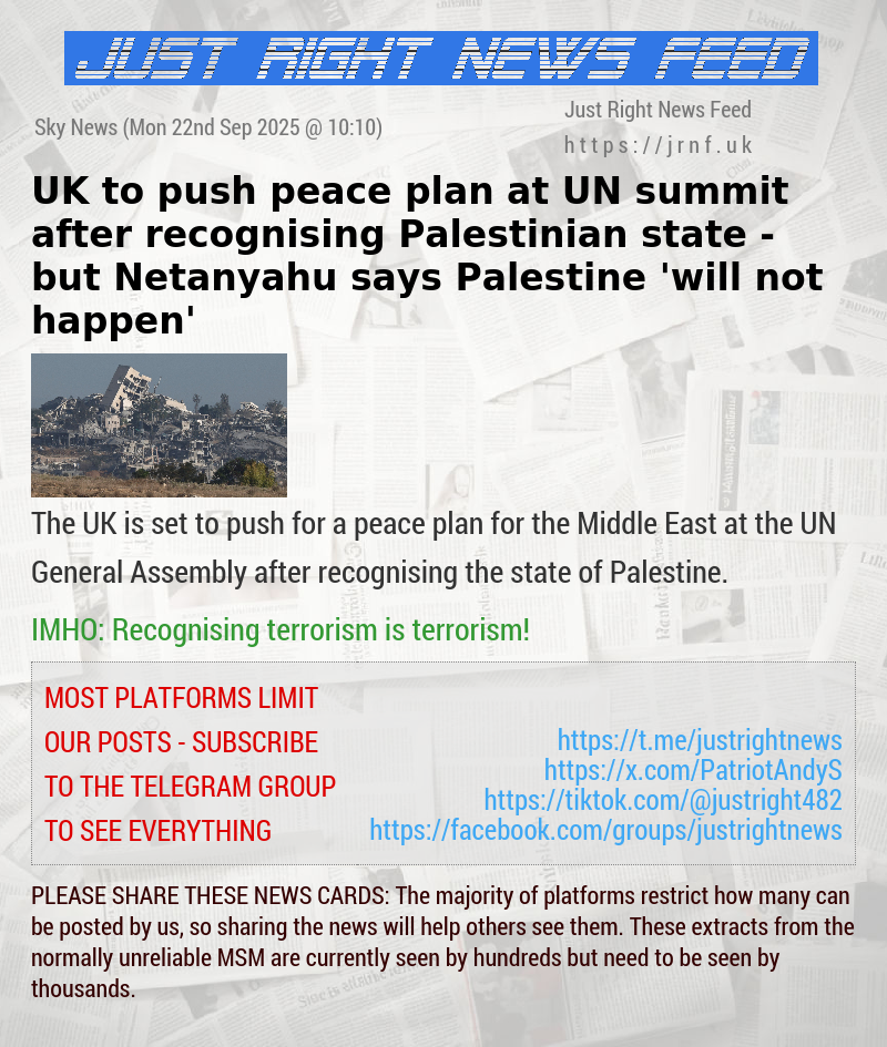 UK to push peace plan at UN summit after recognising Palestinian state — but Netanyahu says Palestine ’will not happen’