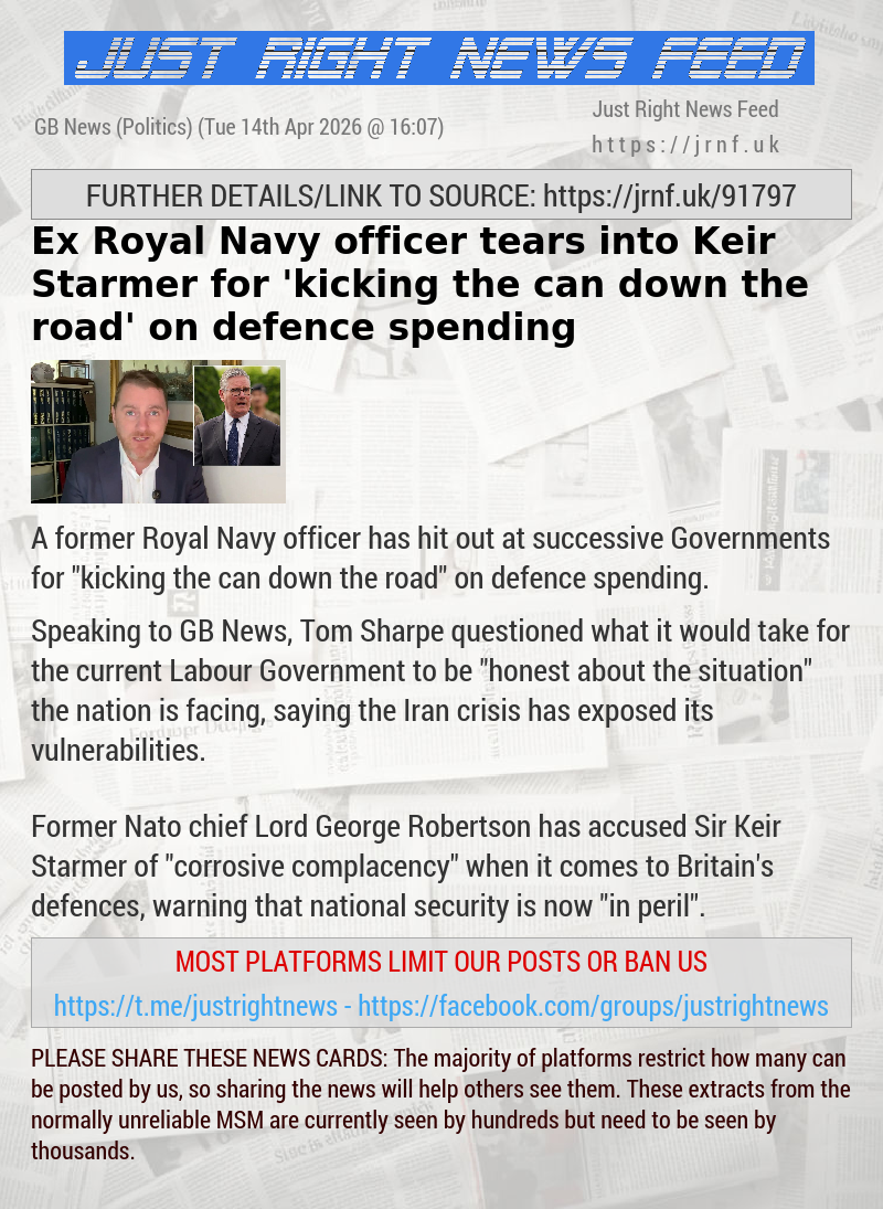 Ex—Royal Navy officer tears into Keir Starmer for ’kicking the can down the road’ on defence spending