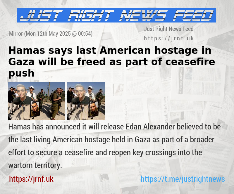 Hamas says last American hostage in Gaza will be freed as part of ceasefire push