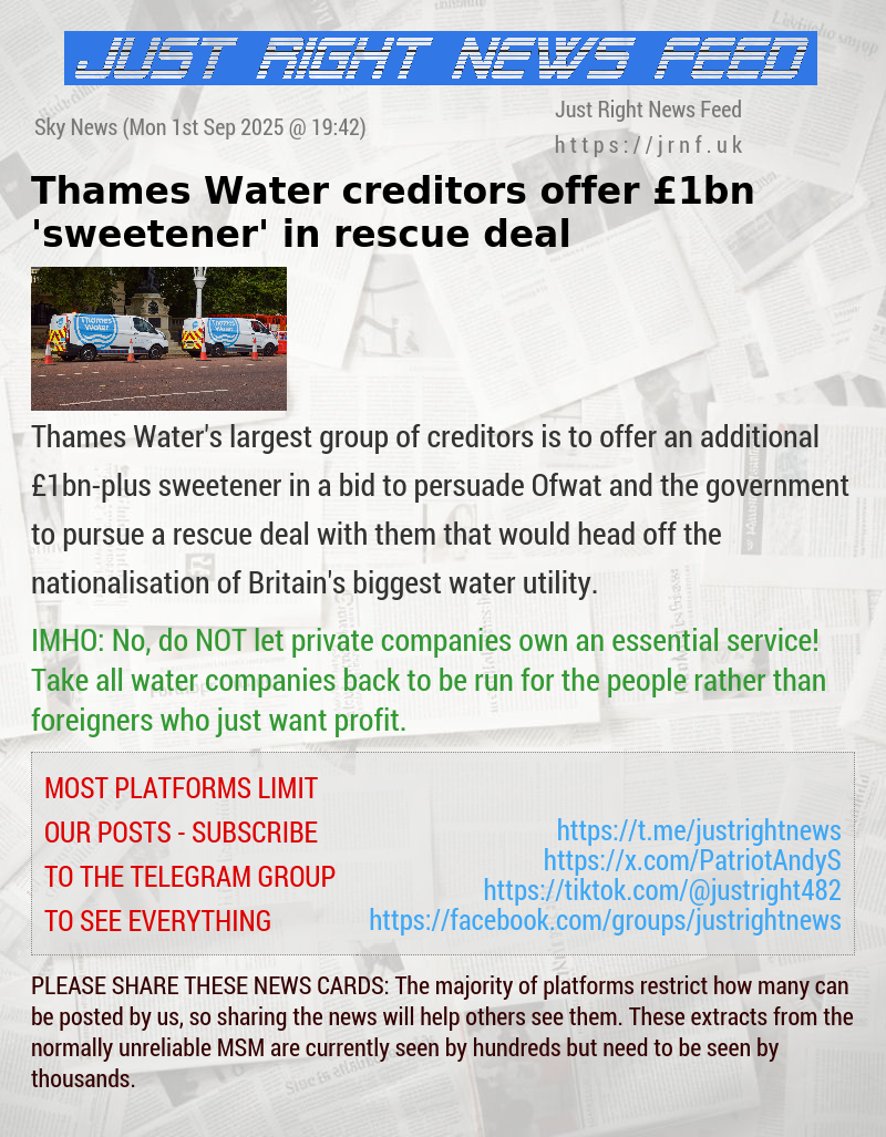Thames Water creditors offer £1bn ’sweetener’ in rescue deal
