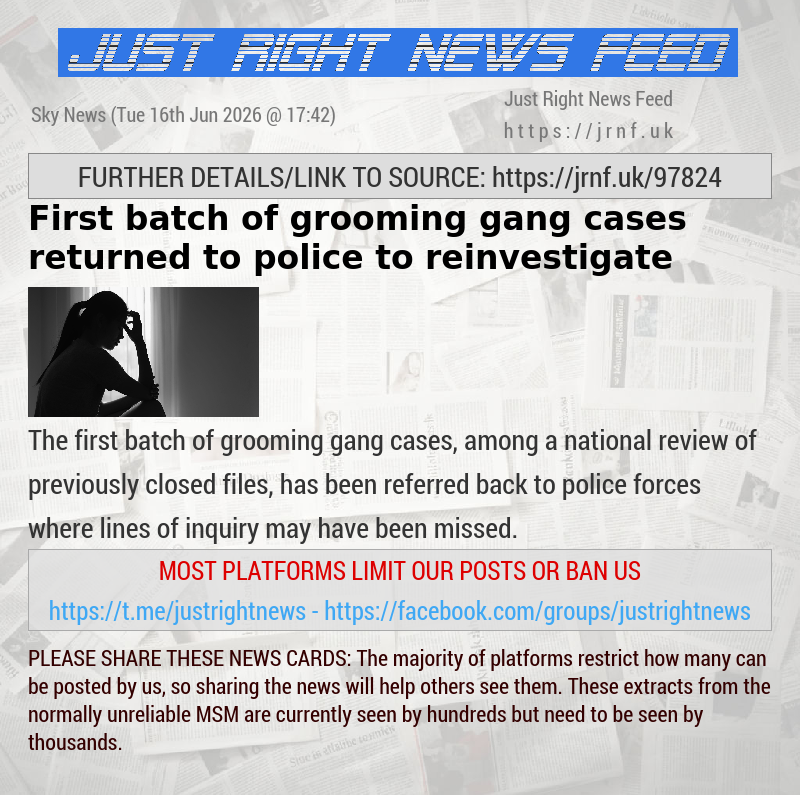 First batch of grooming gang cases returned to police to reinvestigate