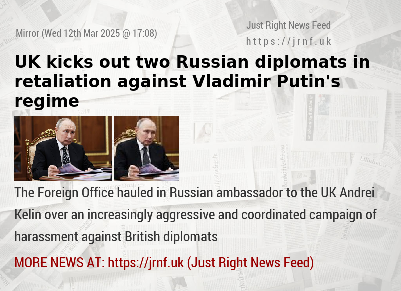 UK kicks out two Russian diplomats in retaliation against Vladimir Putin’s regime