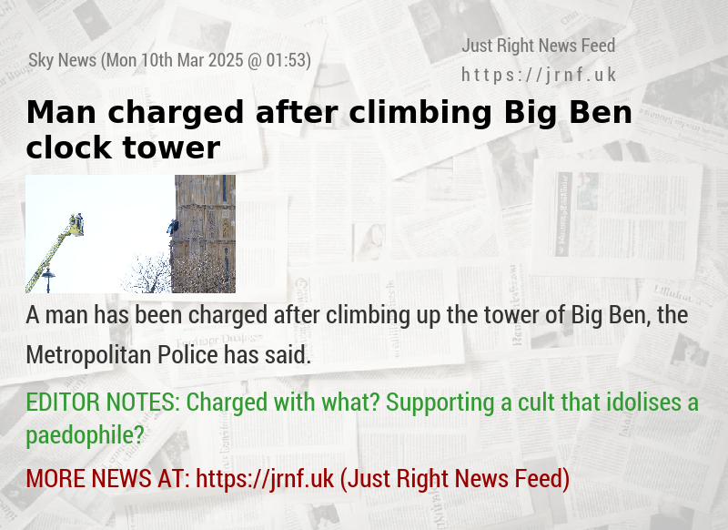 Man charged after climbing Big Ben clock tower