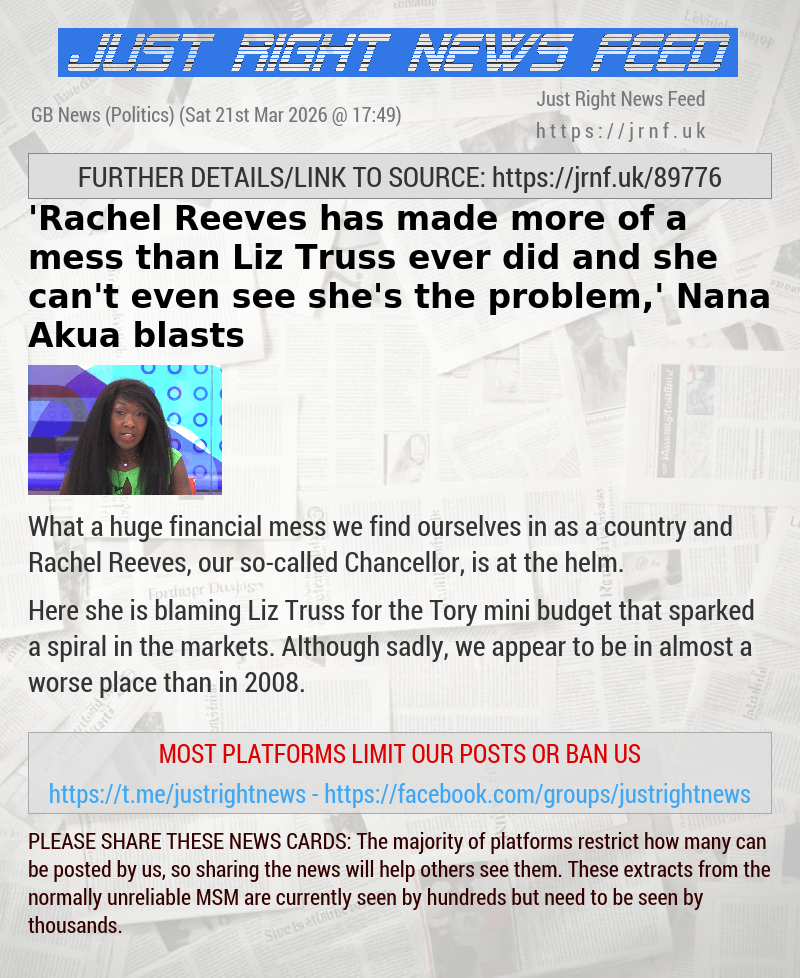 ’Rachel Reeves has made more of a mess than Liz Truss ever did — and she can’t even see she’s the problem,’ Nana Akua blasts