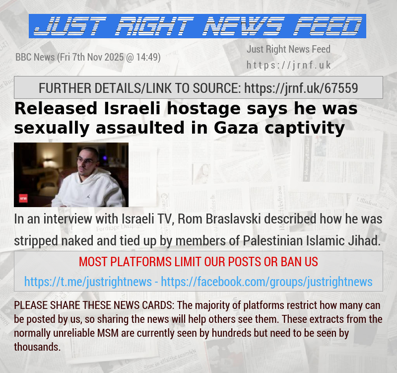 Released Israeli hostage says he was sexually assaulted in Gaza captivity