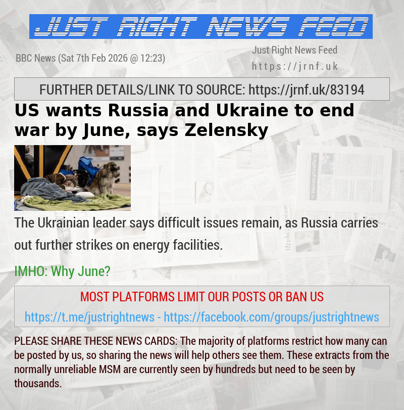 US wants Russia and Ukraine to end war by June, says Zelensky