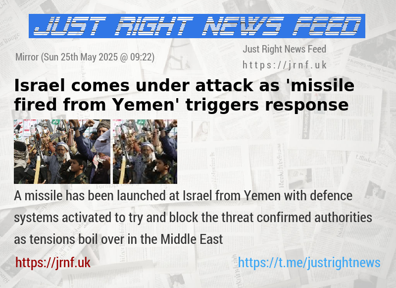 Israel comes under attack as ’missile fired from Yemen’ triggers response
