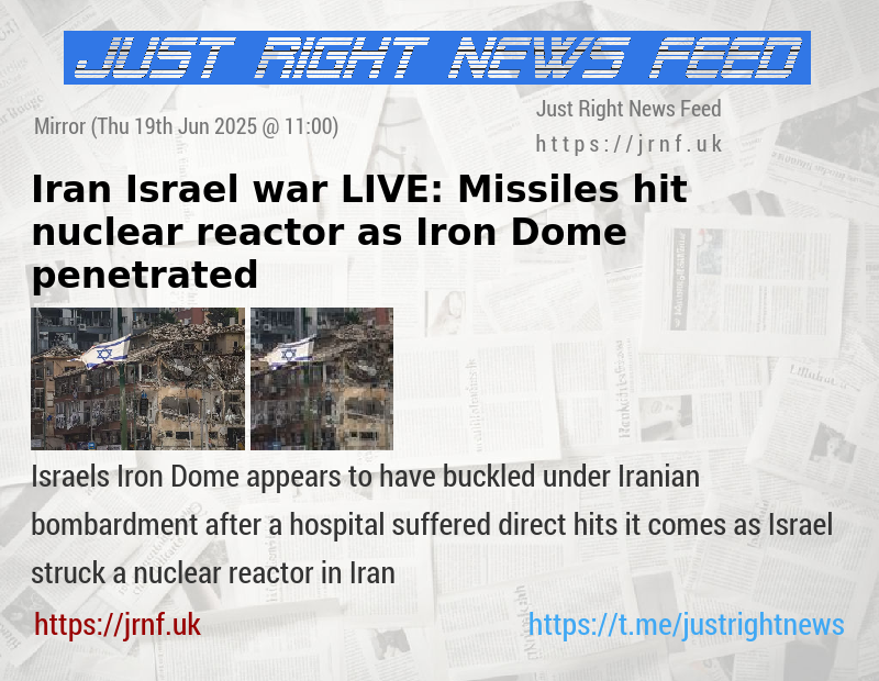 Iran Israel war LIVE: Missiles hit nuclear reactor as Iron Dome penetrated