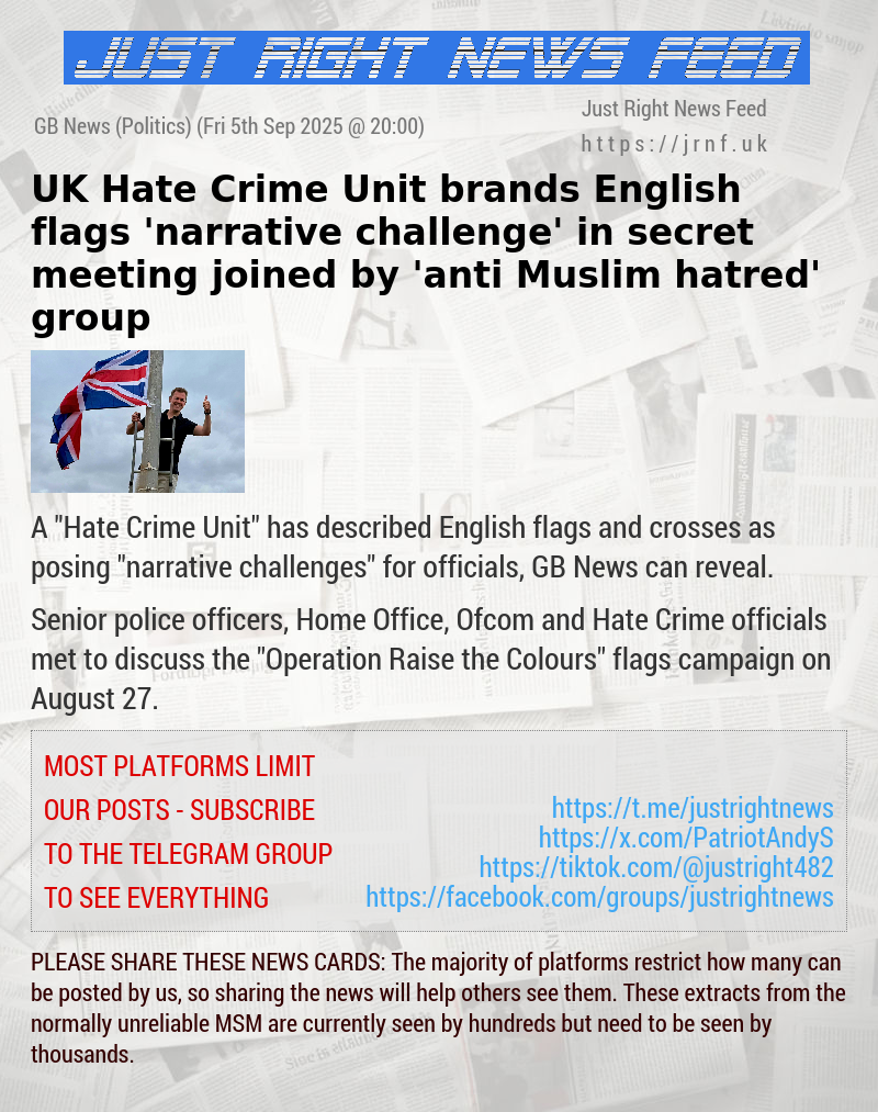 UK Hate Crime Unit brands English flags ’narrative challenge’ in secret meeting joined by ’anti—Muslim hatred’ group