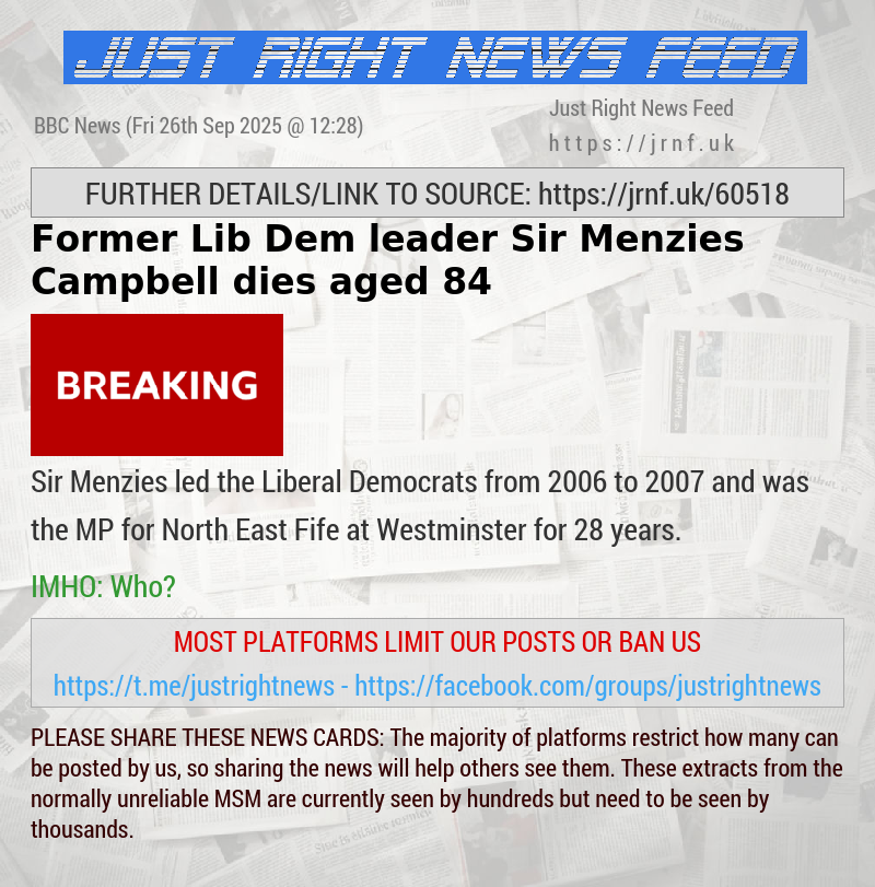 Former Lib Dem leader Sir Menzies Campbell dies aged 84