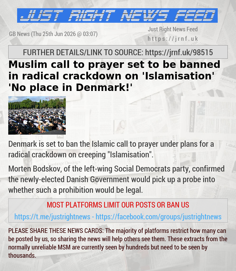 Muslim call to prayer set to be banned in radical crackdown on ’Islamisation’ — ’No place in Denmark!’