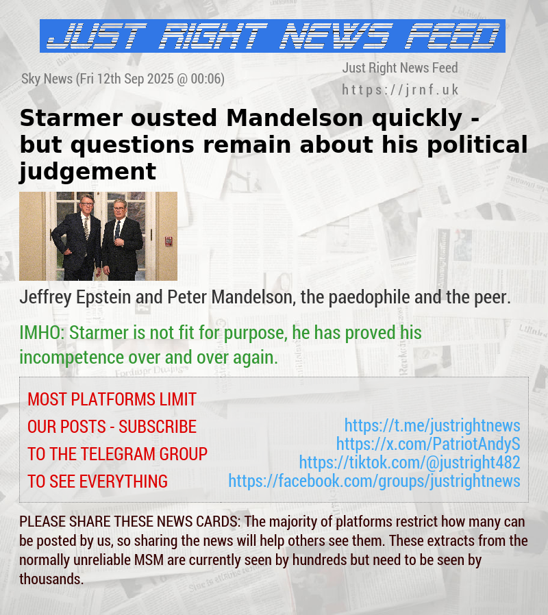 Starmer ousted Mandelson quickly — but questions remain about his political judgement