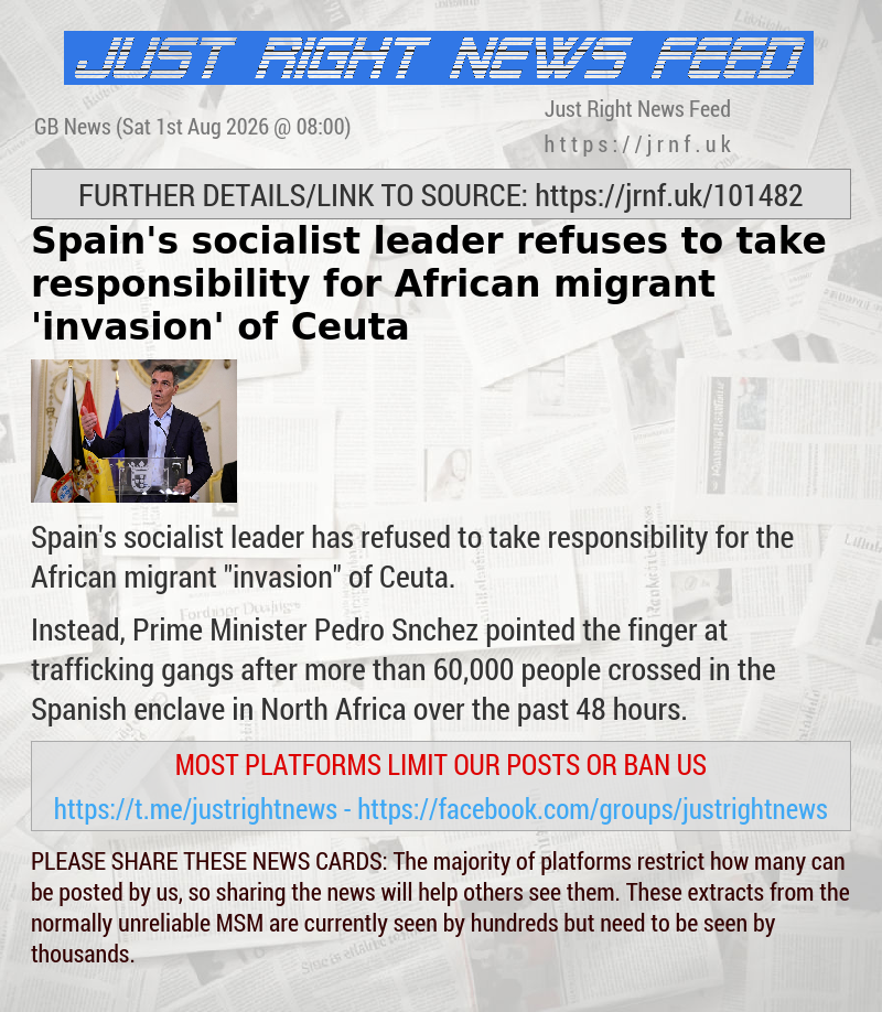 Spain’s socialist leader refuses to take responsibility for African migrant ’invasion’ of Ceuta