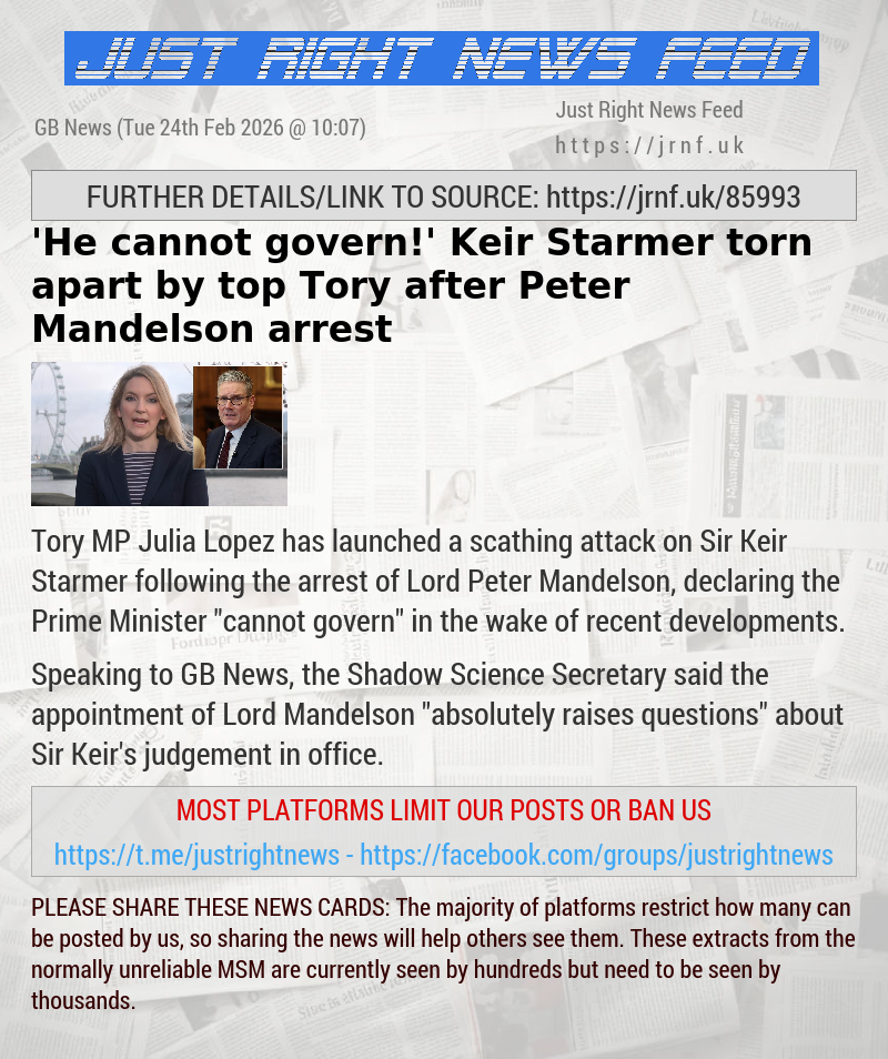 ’He cannot govern!’ Keir Starmer torn apart by top Tory after Peter Mandelson arrest