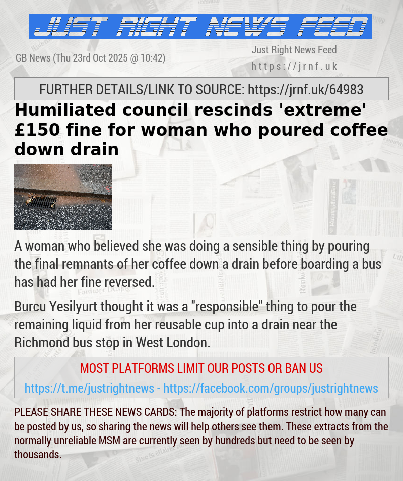 Humiliated council rescinds ’extreme’ £150 fine for woman who poured coffee down drain