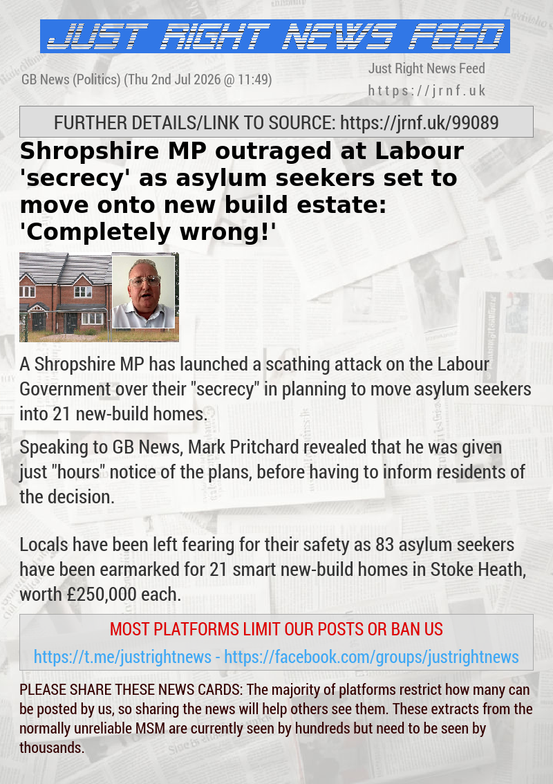 Shropshire MP outraged at Labour ’secrecy’ as asylum seekers set to move onto new—build estate: ’Completely wrong!’