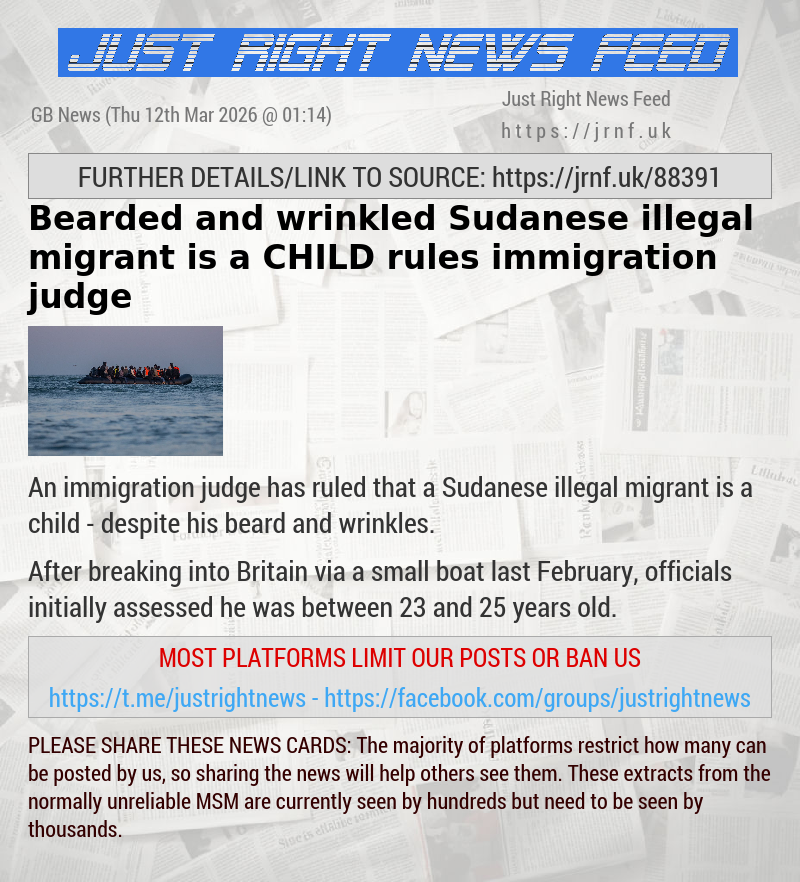 Bearded and wrinkled Sudanese illegal migrant is a CHILD rules immigration judge