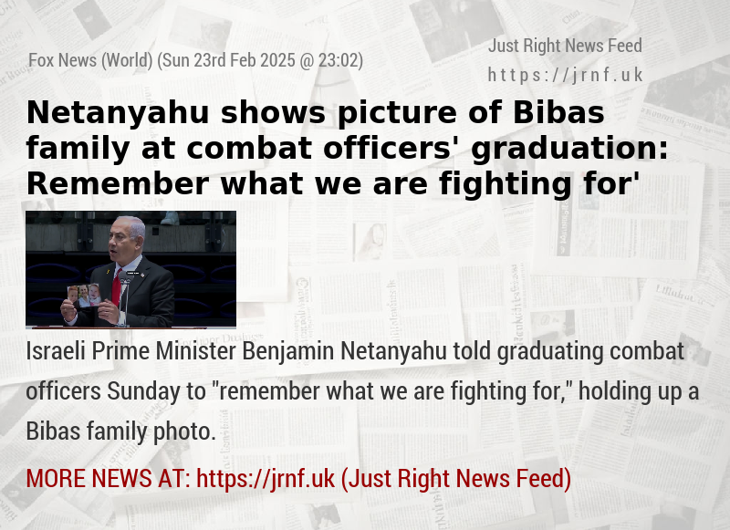 Netanyahu shows picture of Bibas family at combat officers’ graduation: ‘Remember what we are fighting for’