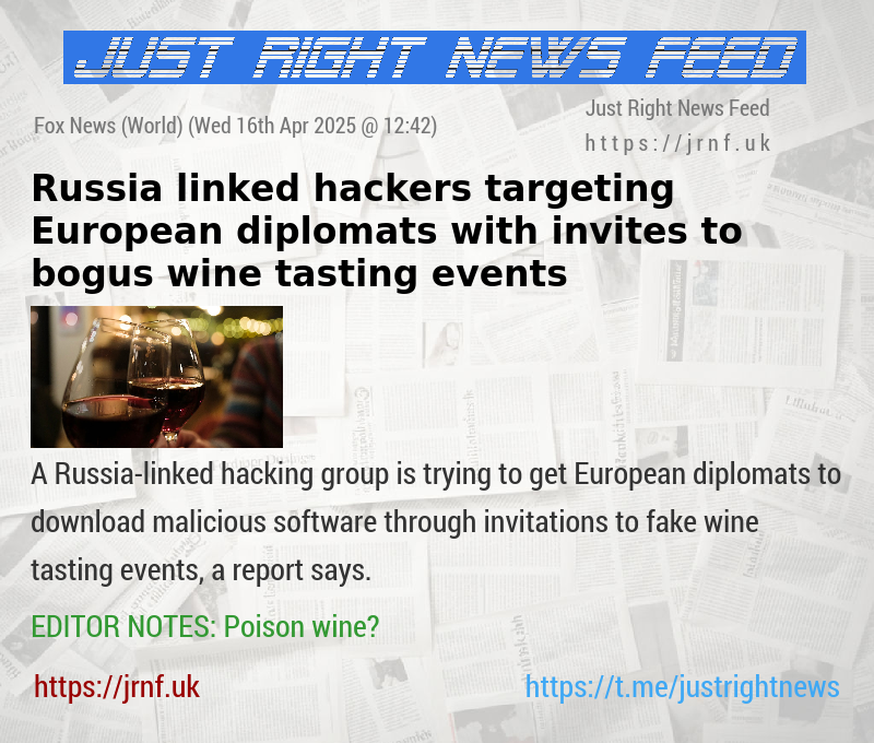 Russia—linked hackers targeting European diplomats with invites to bogus wine tasting events