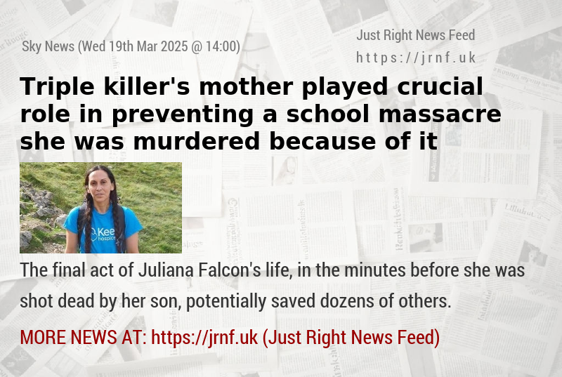 Triple killer’s mother played crucial role in preventing a school massacre — she was murdered because of it