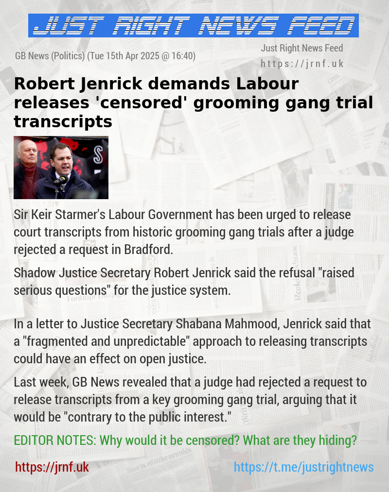 Robert Jenrick demands Labour releases ’censored’ grooming gang trial transcripts