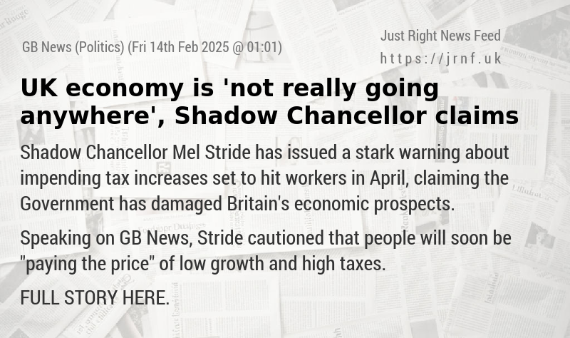 UK economy is ’not really going anywhere’, Shadow Chancellor claims