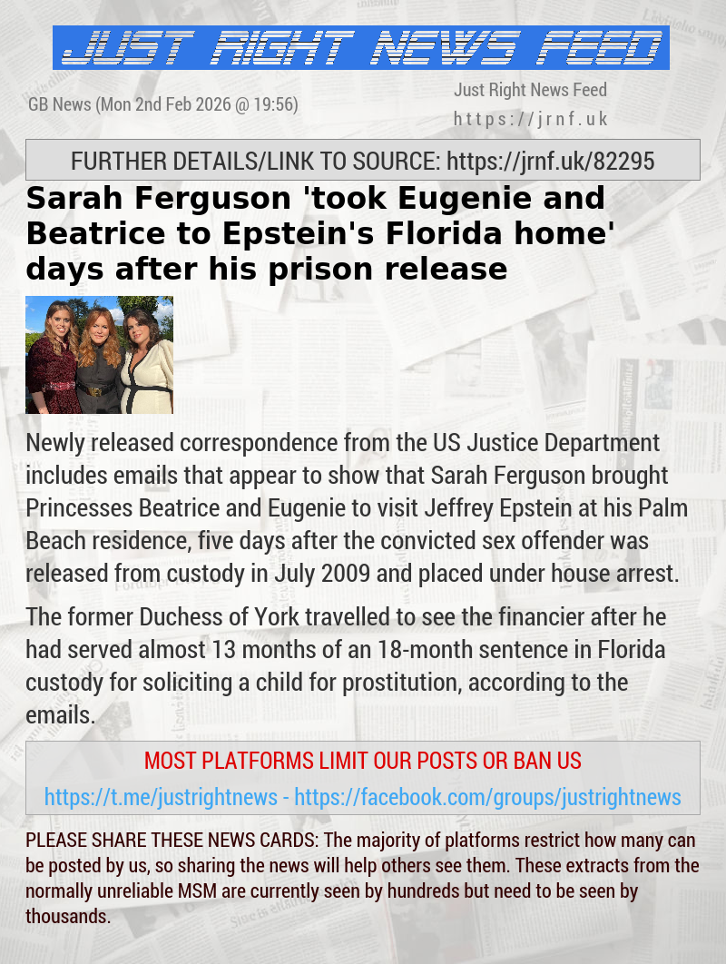 Sarah Ferguson ’took Eugenie and Beatrice to Epstein’s Florida home’ days after his prison release