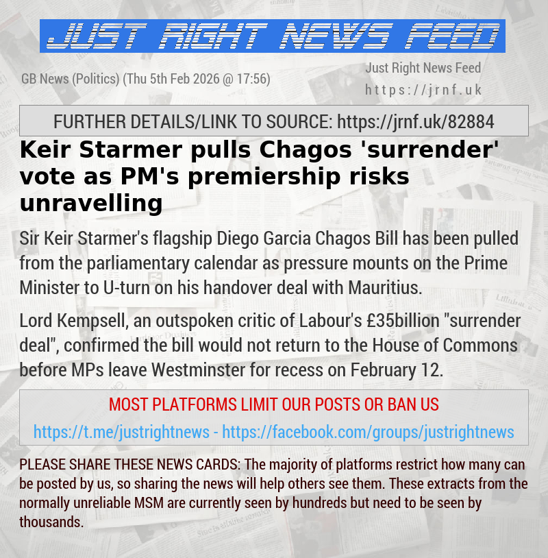 Keir Starmer pulls Chagos ’surrender’ vote as PM’s premiership risks unravelling