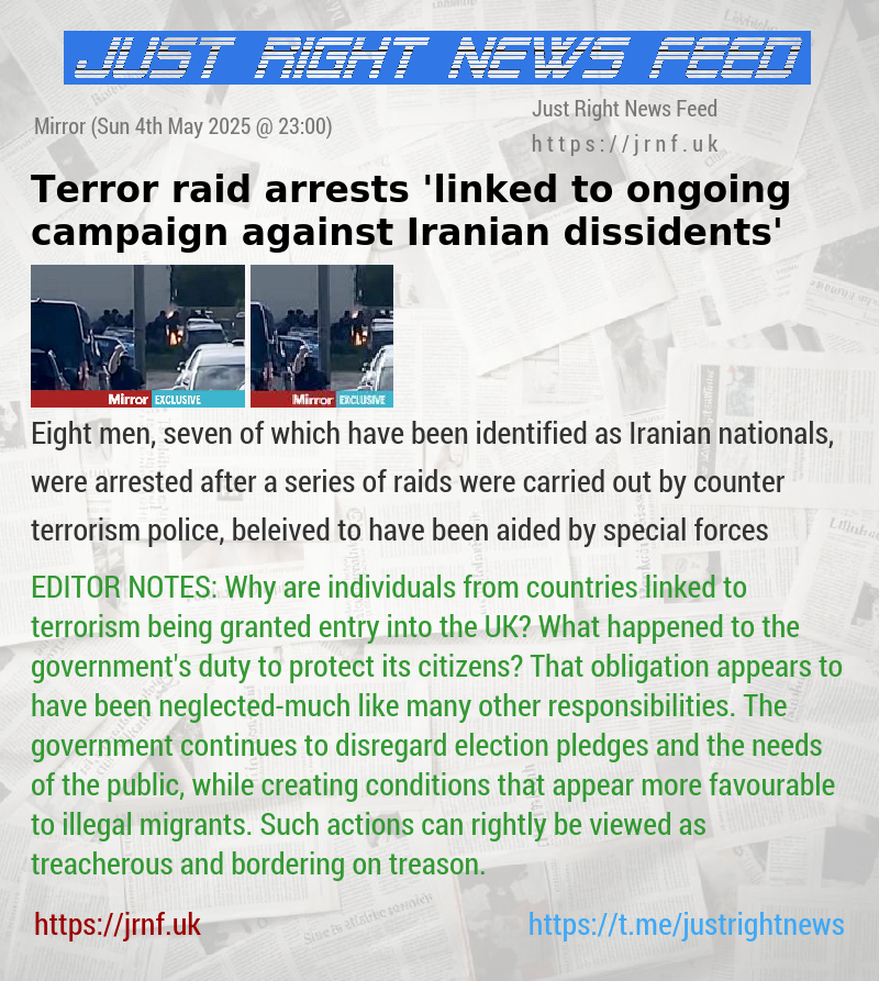 Terror raid arrests ’linked to ongoing campaign against Iranian dissidents’