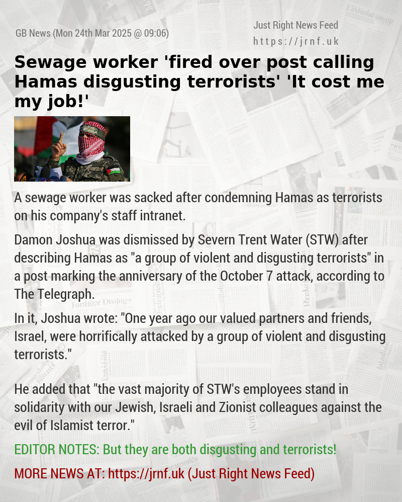 Sewage worker ’fired over post calling Hamas disgusting terrorists’ — ’It cost me my job!’