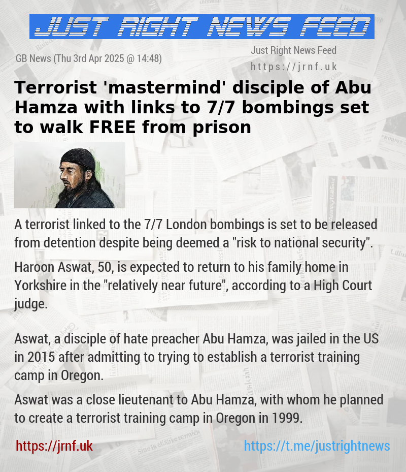 Terrorist ’mastermind’ disciple of Abu Hamza with links to 7/7 bombings set to walk FREE from prison