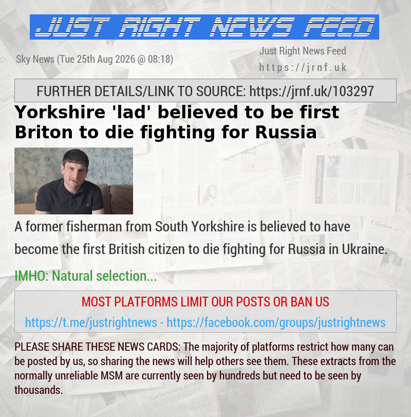 Yorkshire ’lad’ believed to be first Briton to die fighting for Russia