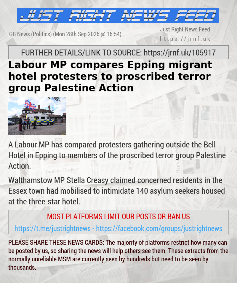 Labour MP compares Epping migrant hotel protesters to proscribed terror group Palestine Action