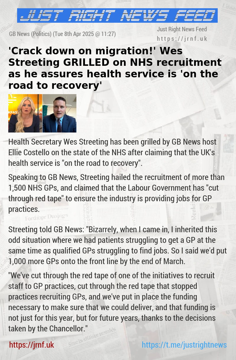 ’Crack down on migration!’ Wes Streeting GRILLED on NHS recruitment as he assures health service is ’on the road to recovery’
