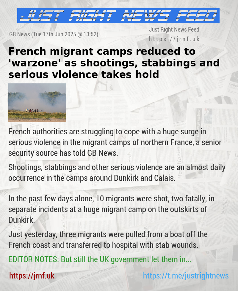 French migrant camps reduced to ’warzone’ as shootings, stabbings and serious violence takes hold