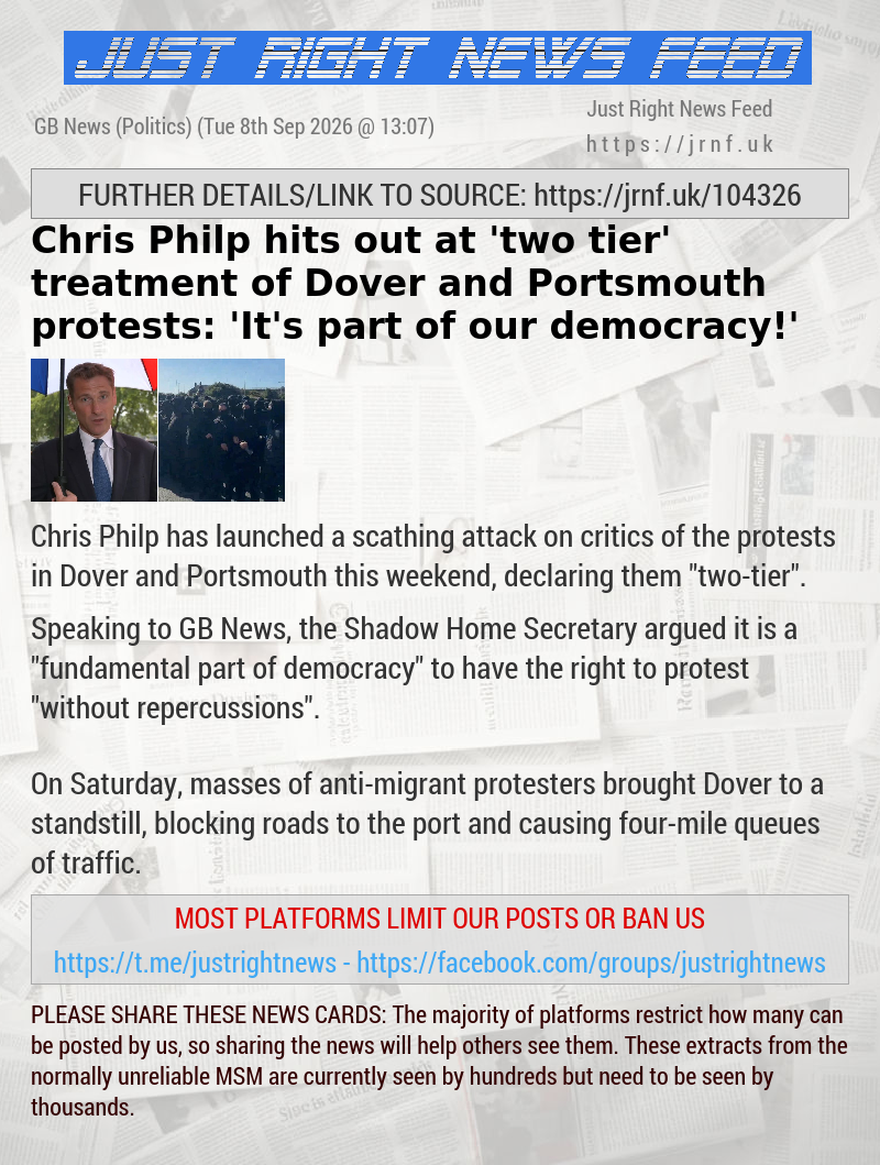 Chris Philp hits out at ’two—tier’ treatment of Dover and Portsmouth protests: ’It’s part of our democracy!’