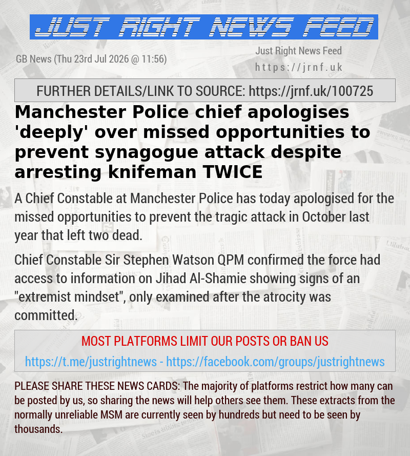 Manchester Police chief apologises ’deeply’ over missed opportunities to prevent synagogue attack despite arresting knifeman TWICE