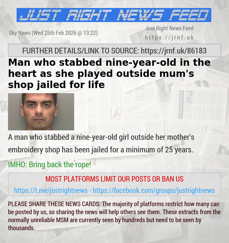 Man who stabbed nine—year—old in the heart as she played outside mum’s shop jailed for life