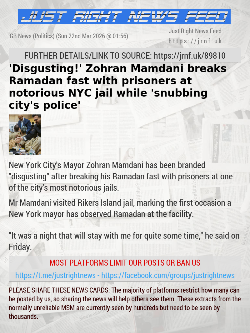 ’Disgusting!’ Zohran Mamdani breaks Ramadan fast with prisoners at notorious NYC jail while ’snubbing city’s police’