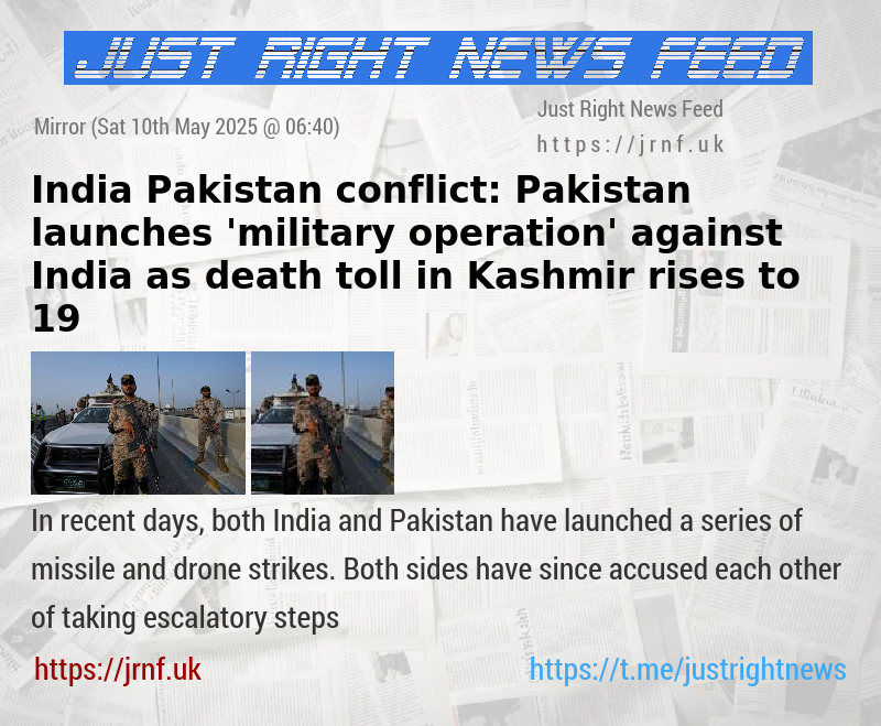 India—Pakistan conflict: Pakistan launches ’military operation’ against India as death toll in Kashmir rises to 19