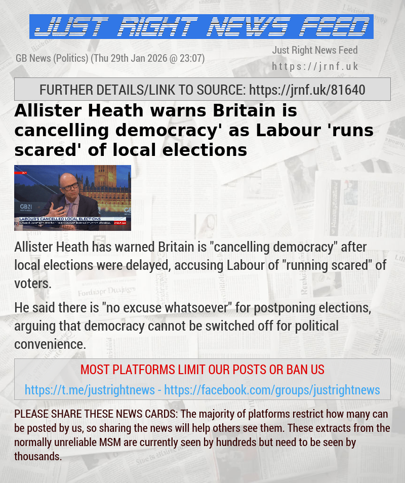 Allister Heath warns Britain is ‘cancelling democracy’ as Labour ’runs scared’ of local elections
