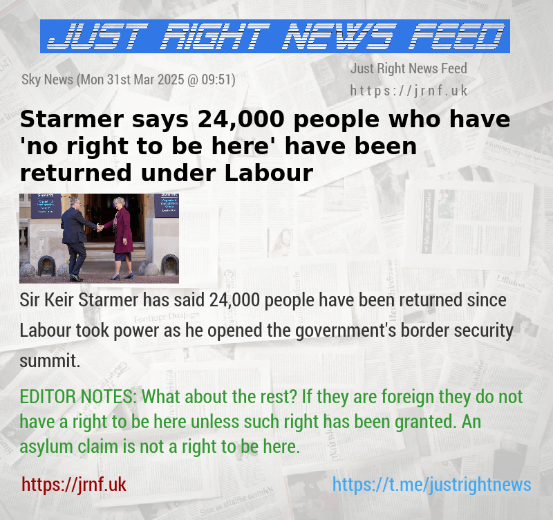 Starmer says 24,000 people who have ’no right to be here’ have been returned under Labour