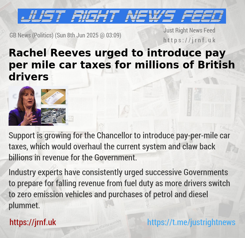 Rachel Reeves urged to introduce pay—per—mile car taxes for millions of British drivers