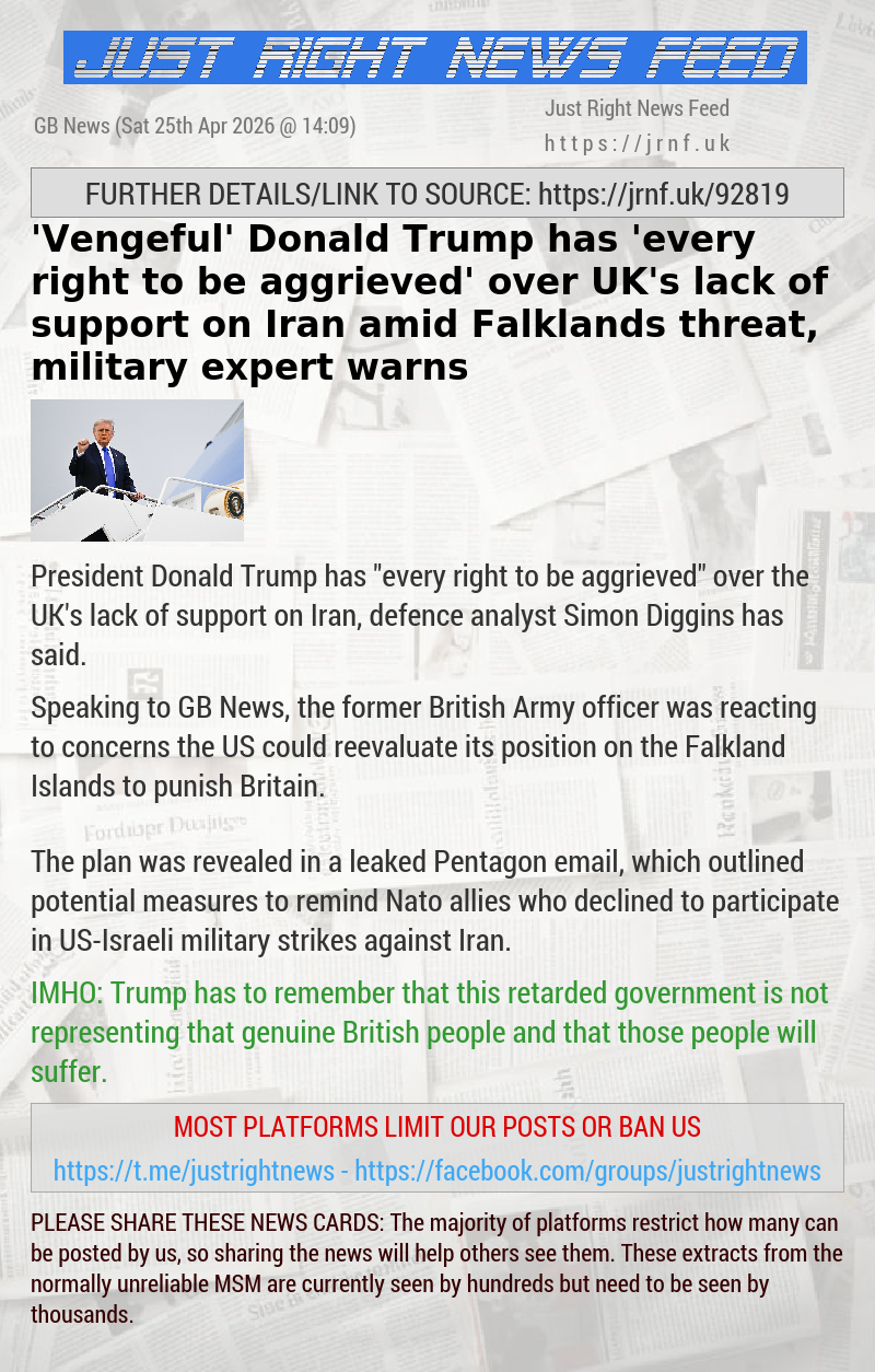 ‘Vengeful’ Donald Trump has ‘every right to be aggrieved’ over UK’s lack of support on Iran amid Falklands threat, military expert warns