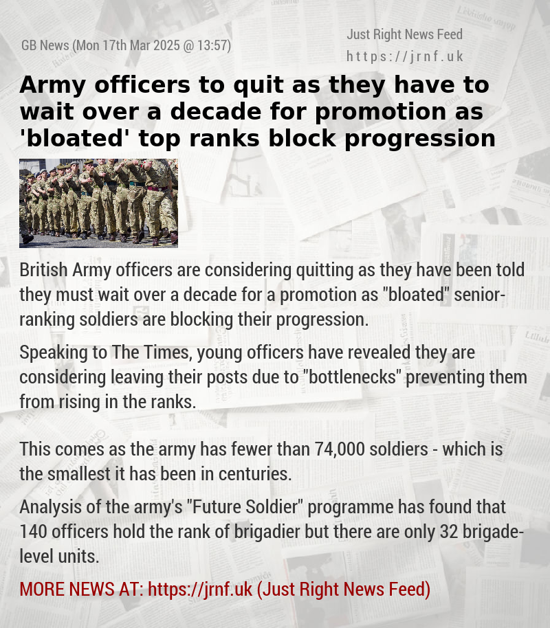 Army officers to quit as they have to wait over a decade for promotion as ’bloated’ top ranks block progression