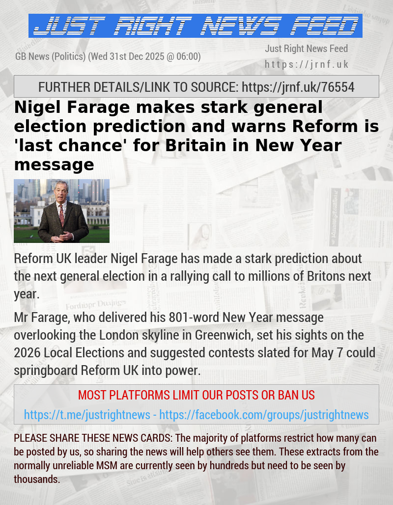 Nigel Farage makes stark general election prediction and warns Reform is ’last chance’ for Britain in New Year message