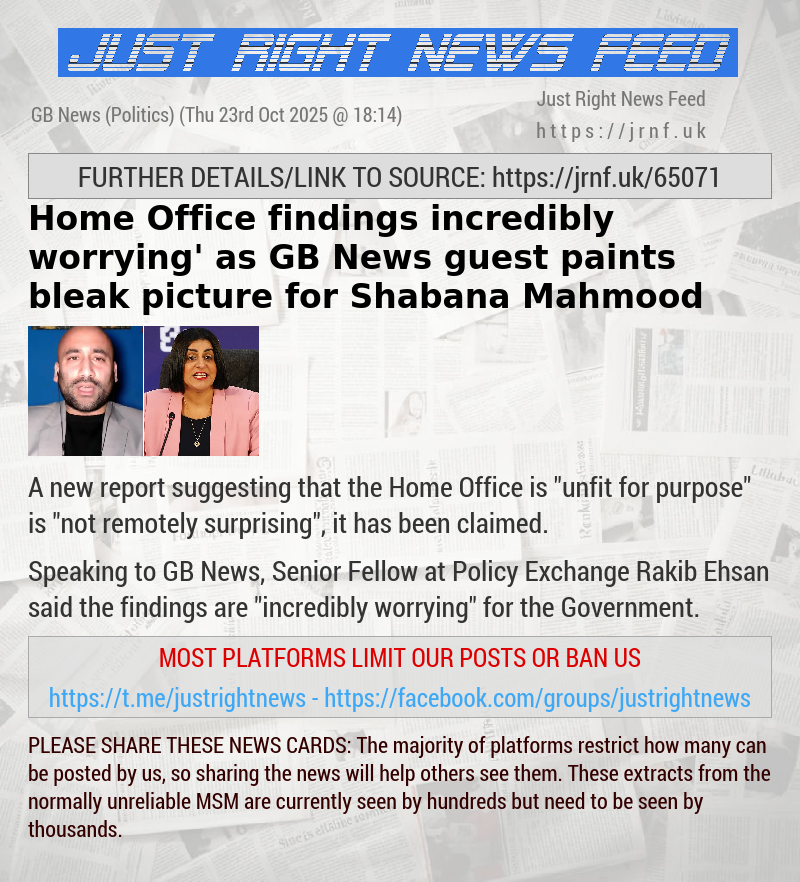 Home Office findings ‘incredibly worrying’ as GB News guest paints bleak picture for Shabana Mahmood